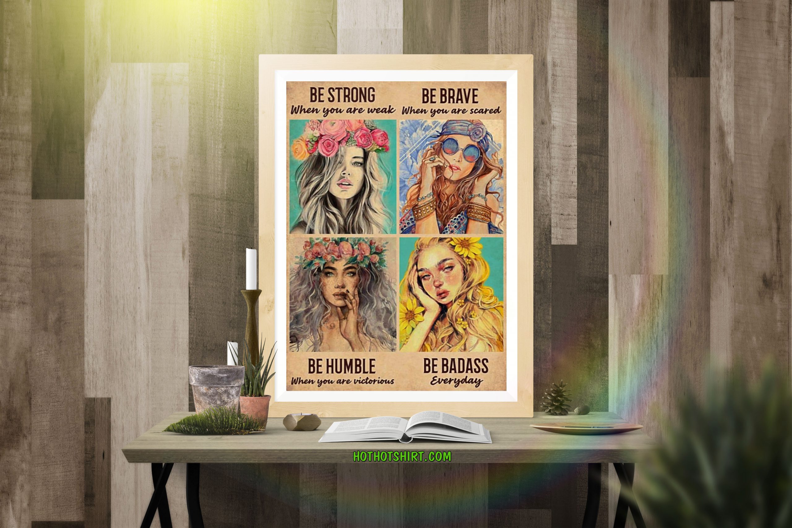 Hippie Girl be strong be brave be humble be badass poster 2