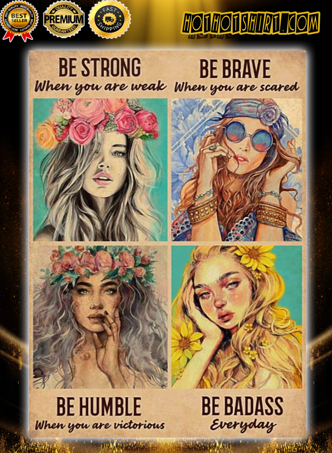 Hippie Girl be strong be brave be humble be badass poster
