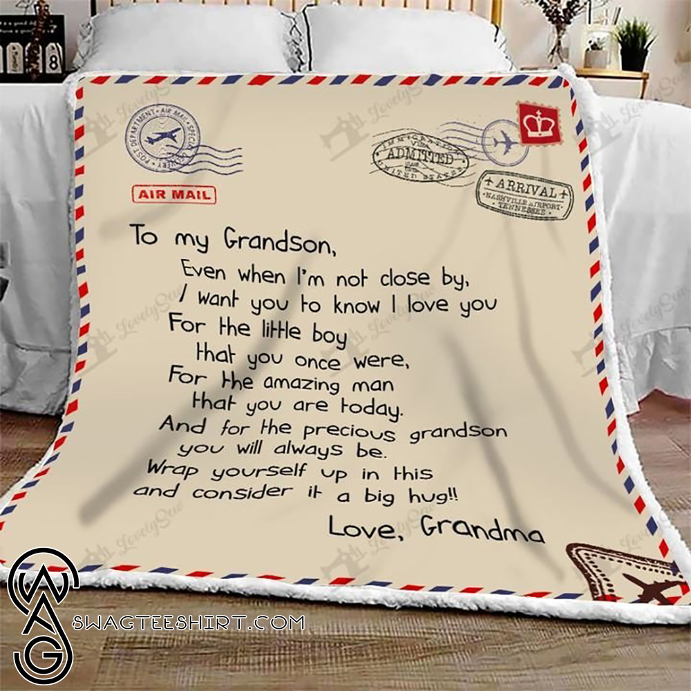 Letter to my grandson love grandma full printing blanket - Maria