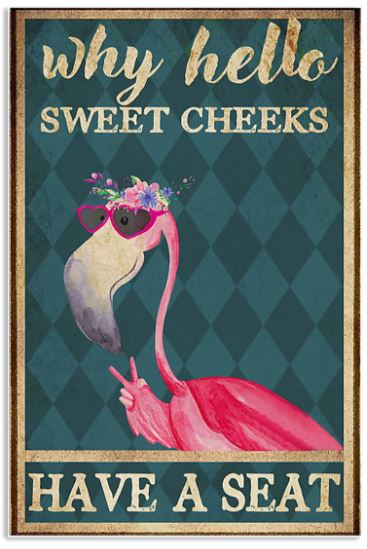 Flamingo hello sweet cheeks poster