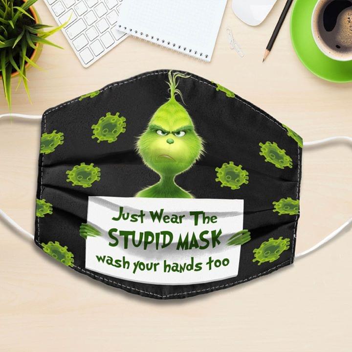 Grinch Just wear the stupid mask wash your hands too face mask