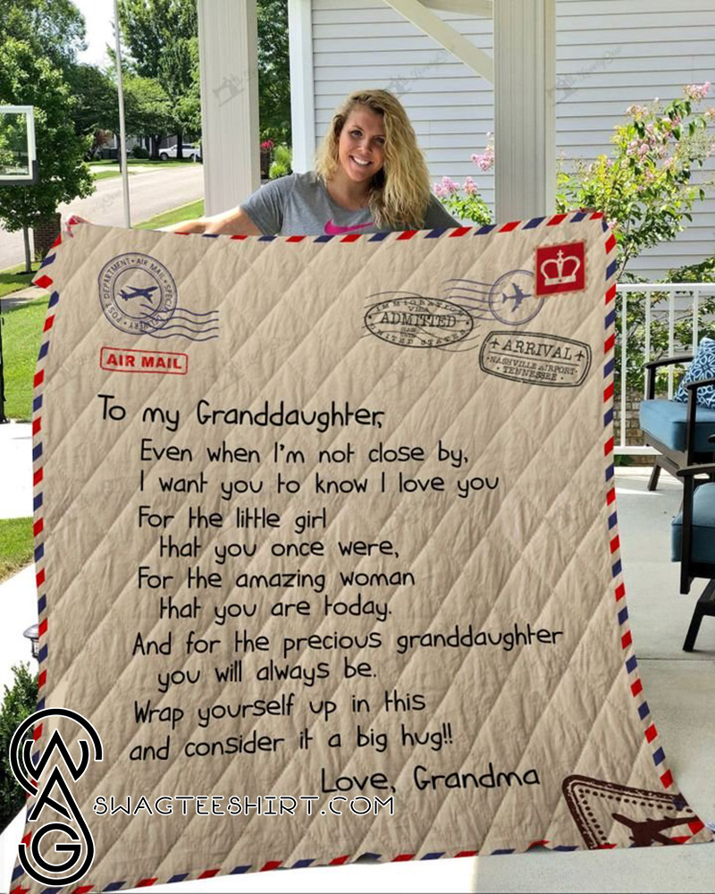 Letter to my granddaughter love grandma full printing quilt - Maria