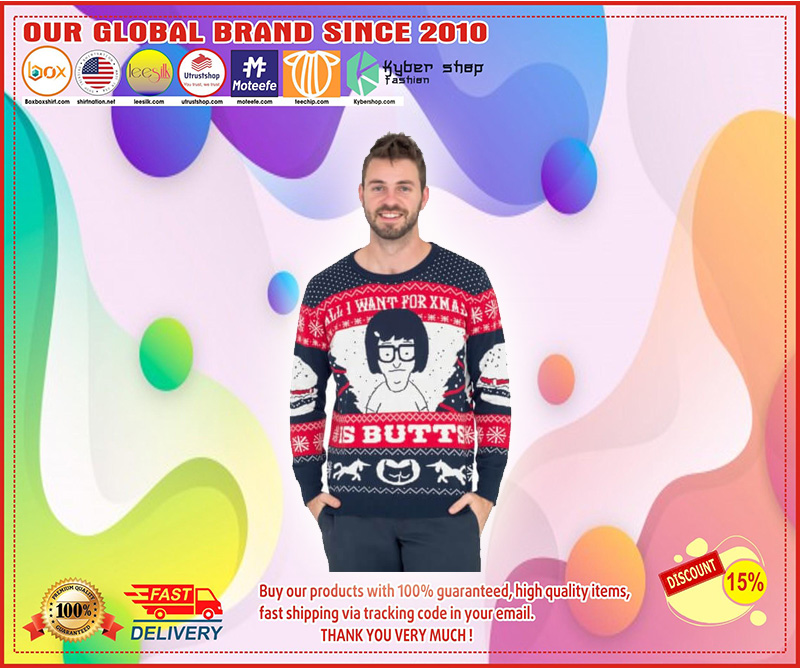 All I Want for Xmas is Butts Christmas Sweater