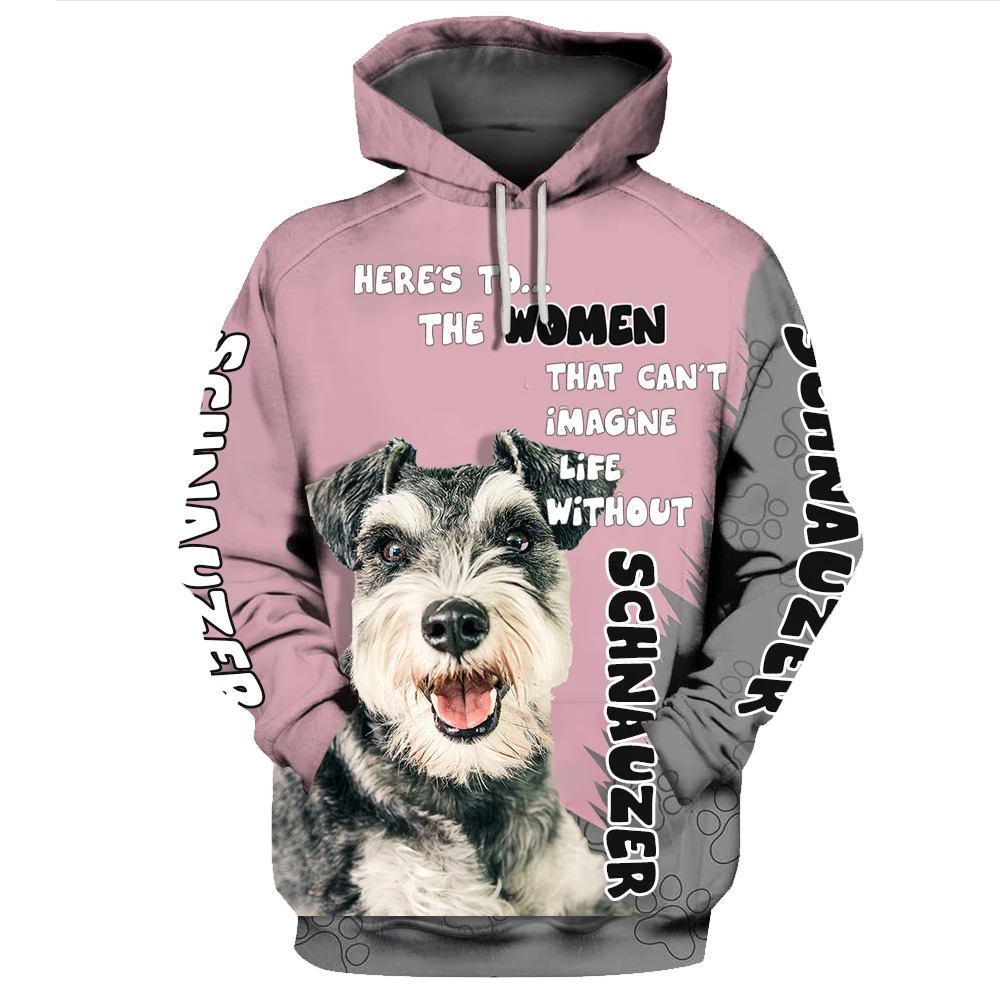Here’s to the women that can’t imagine life without Schnauzer 3D Hoodie – Hothot 290521