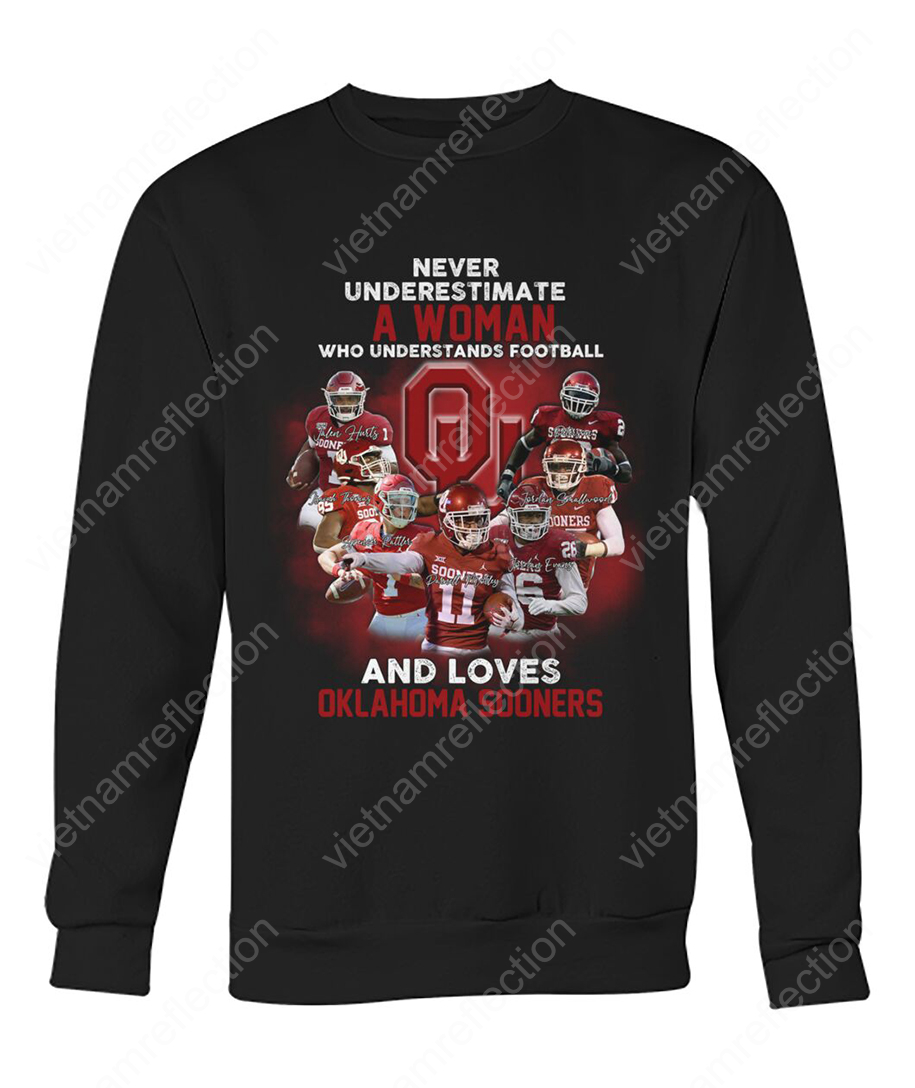 Never underestimate an old woman who understands football and loves Oklahoma Sooners sweatshirt