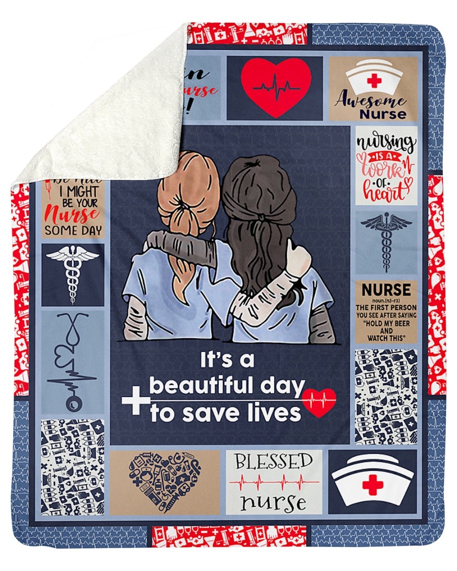 Nurse it's a beautiful day to save lives blanket 3