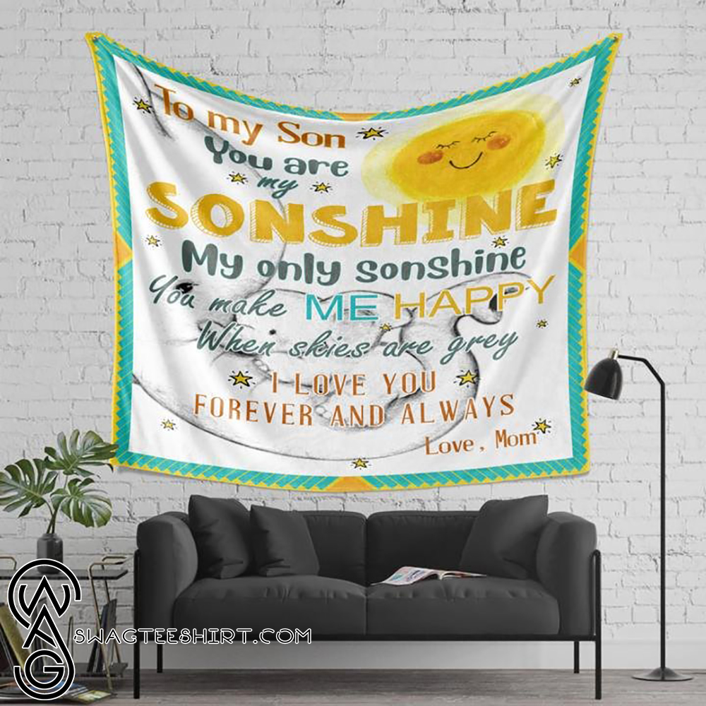 To my son you are my sonshine love mom blanket - Maria