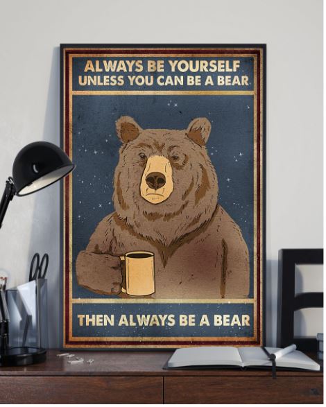 Be yourself a bear poster 2