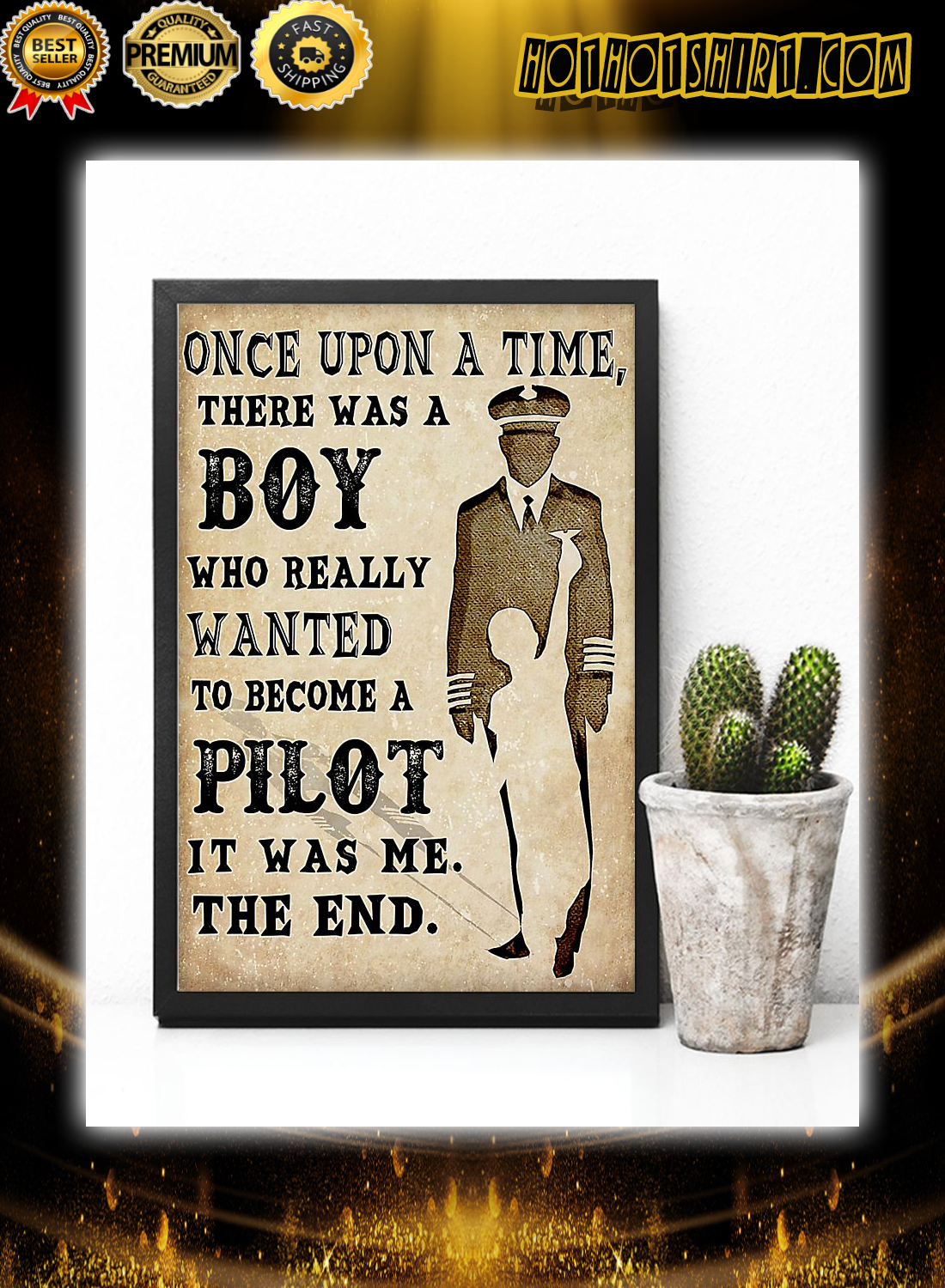 Once upon a time there was a boy who really wanted to become a pilot it was me the end poster 3
