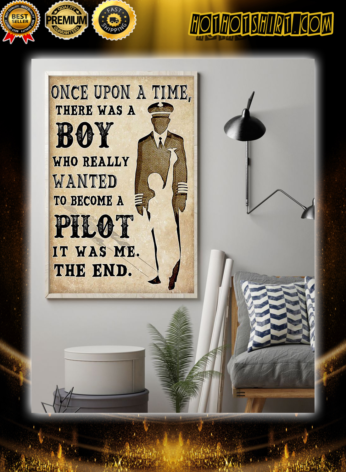 Once upon a time there was a boy who really wanted to become a pilot it was me the end poster