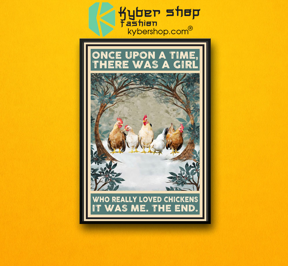 Once upon a time there was a girl who really loved chickens poster7