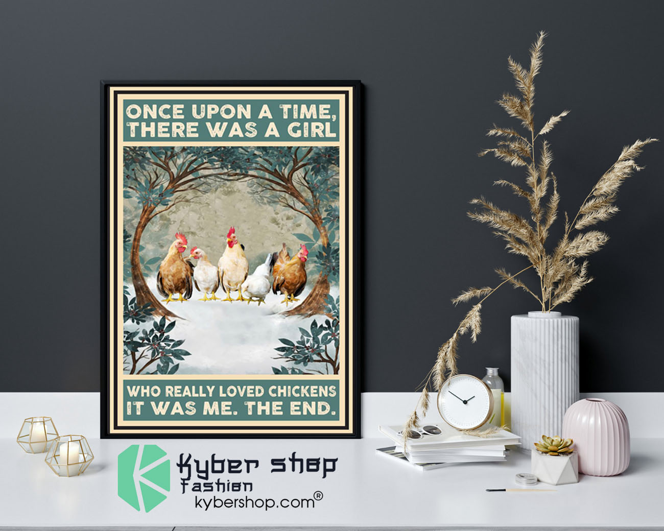 Once upon a time there was a girl who really loved chickens poster9