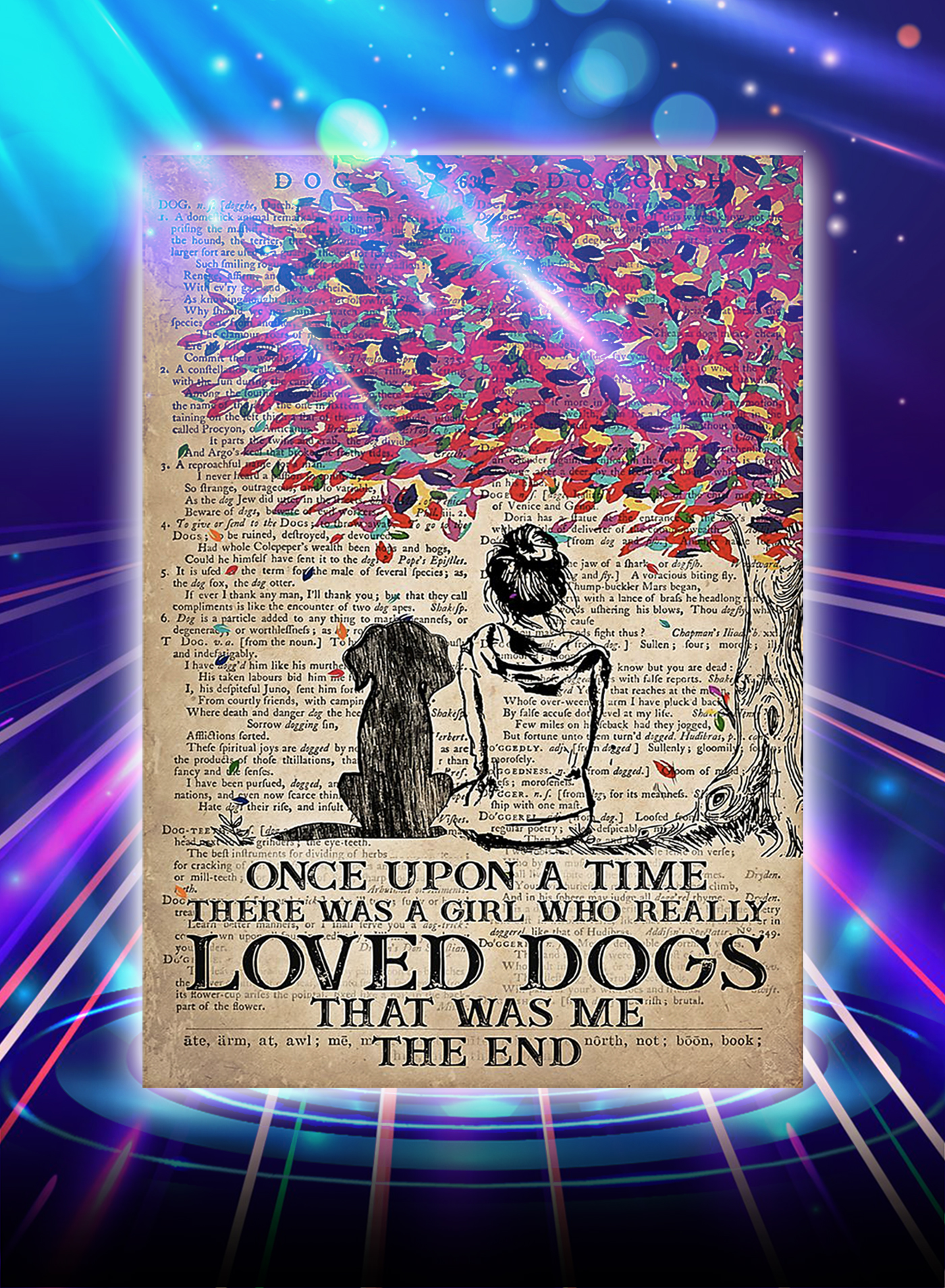 Once upon a time there was a girl who really loved dogs poster - A1