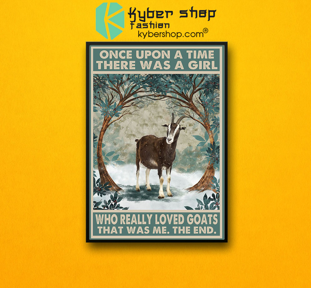 Once upon a time there was a girl who really loved goats poster7