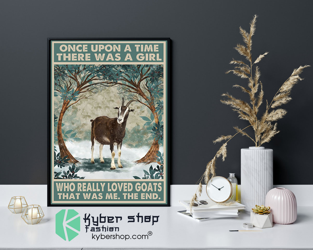 Once upon a time there was a girl who really loved goats poster9
