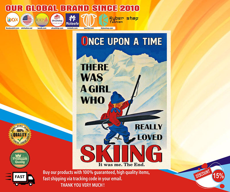 Once upon a time there was a girl who really loved skiing poster1