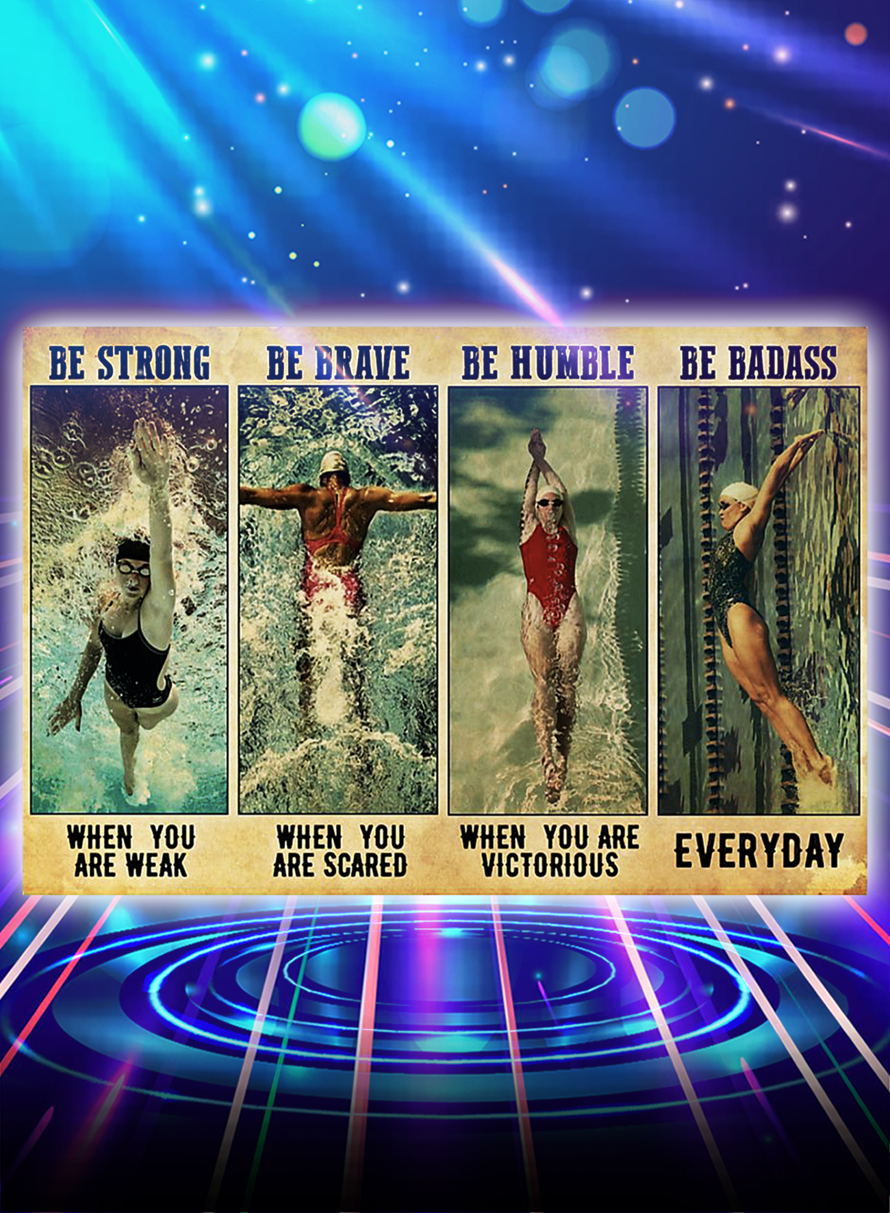 POSTER SWIMMING BE STRONG BE BRAVE BE HUMBLE BE BADASS - A1