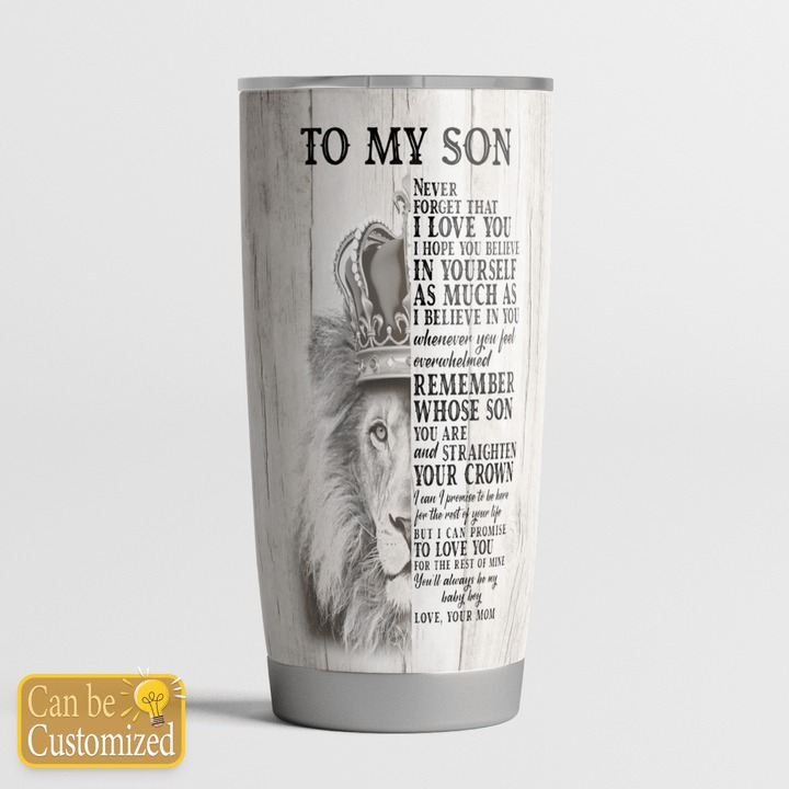 Personalized custom name Lion to my son never forget that i love you tumbler 1
