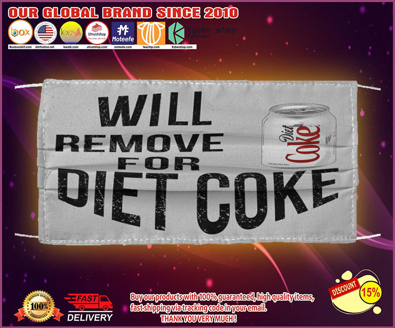 Will remove for diet coke face mask 1