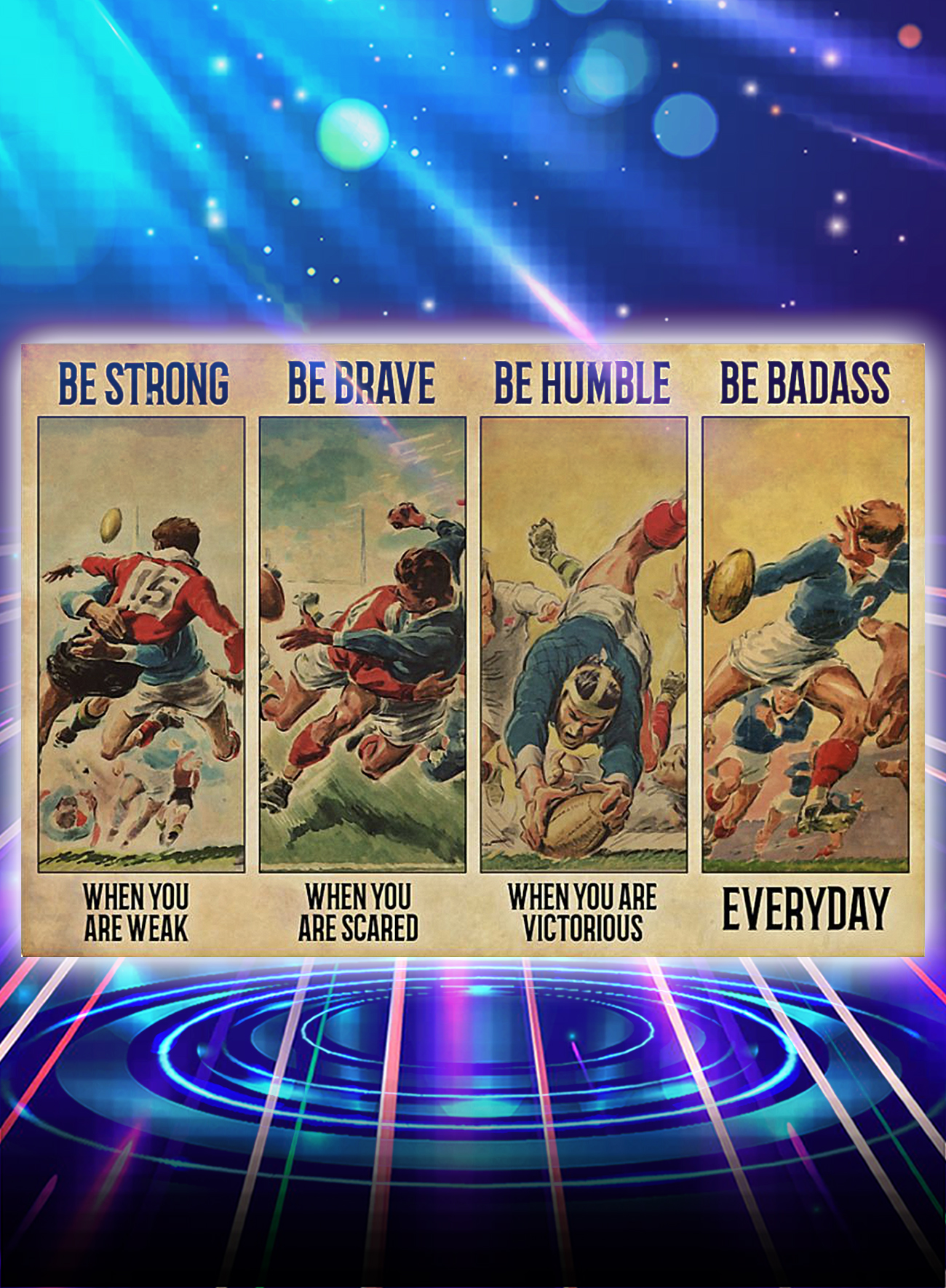 Rugby be strong be brave be humble be badass poster