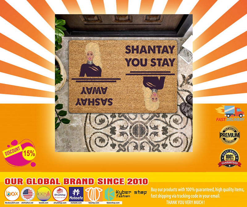 Shantay you stay sashay away Doormat4