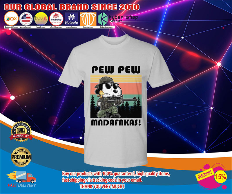 Snoopy pew pew madafakas shirt