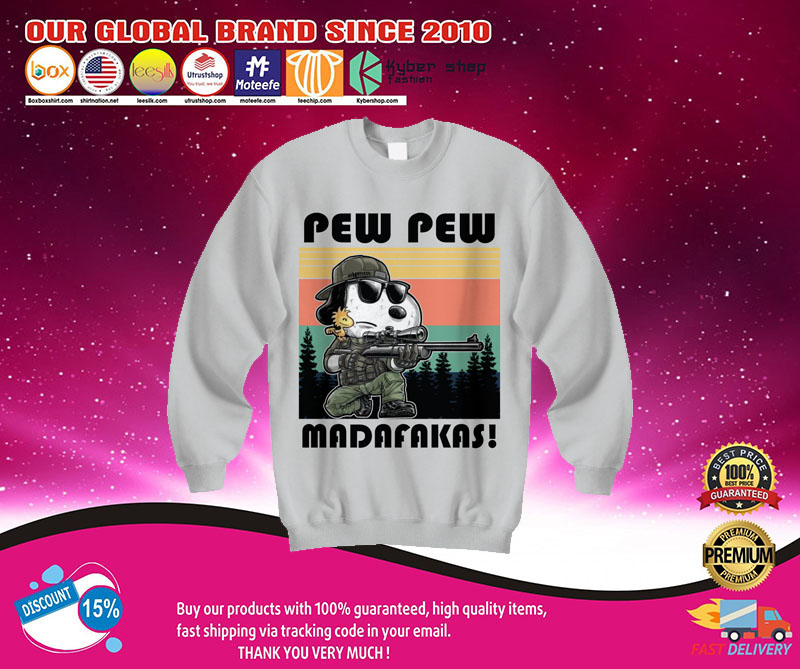 Snoopy pew pew madafakas shirt3