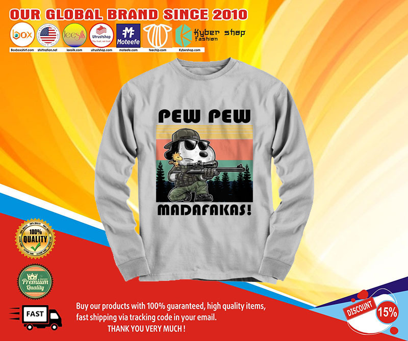 Snoopy pew pew madafakas shirt4