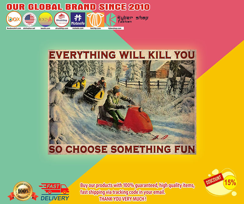Snowcross everything will kill you so choose something fun poster2