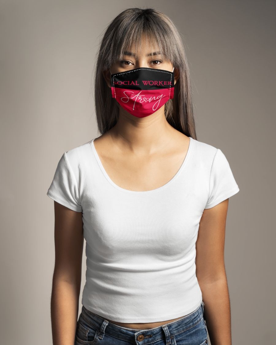 Social worker strong face mask -BBS