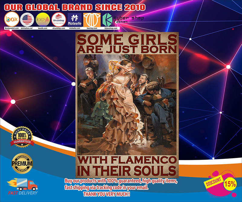 Some girls are just born with flamenco in their souls poster