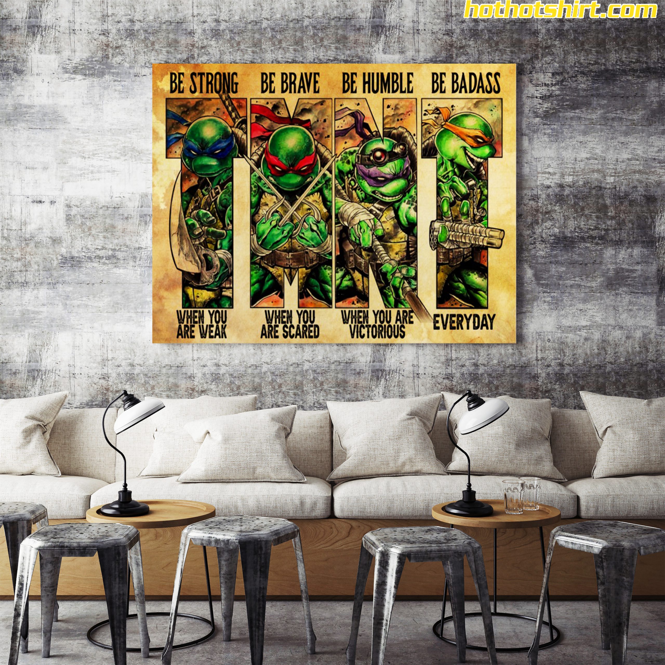 TMNT be strong be brave be humble be badass poster