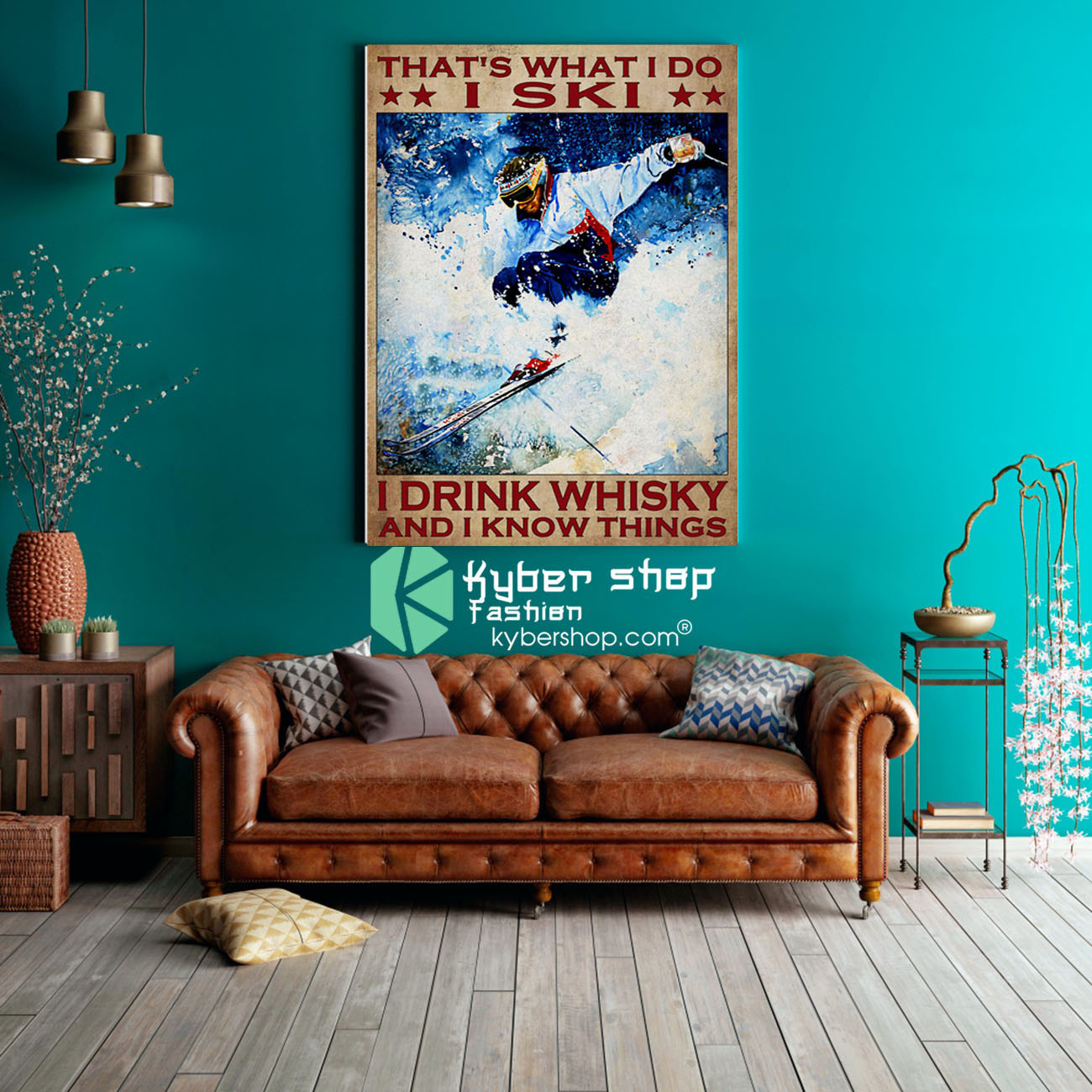 That's what I do I ski I drink whisky and I know things poster8