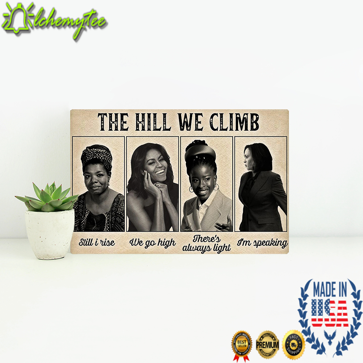 The hill we climb Maya Angelou Michelle Obama Amanda Gorman Kamala Harris Poster 2