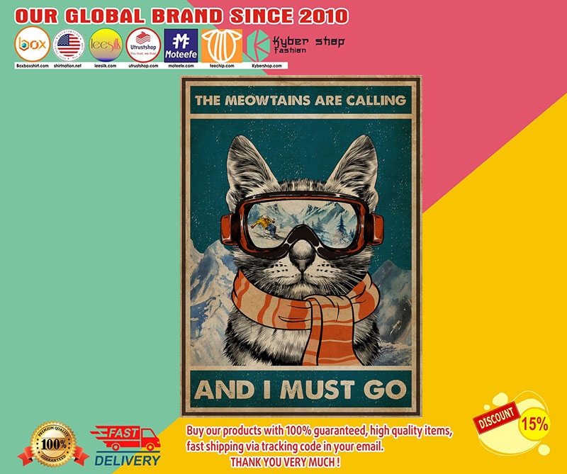 The meowtains are calling and I must go poster3