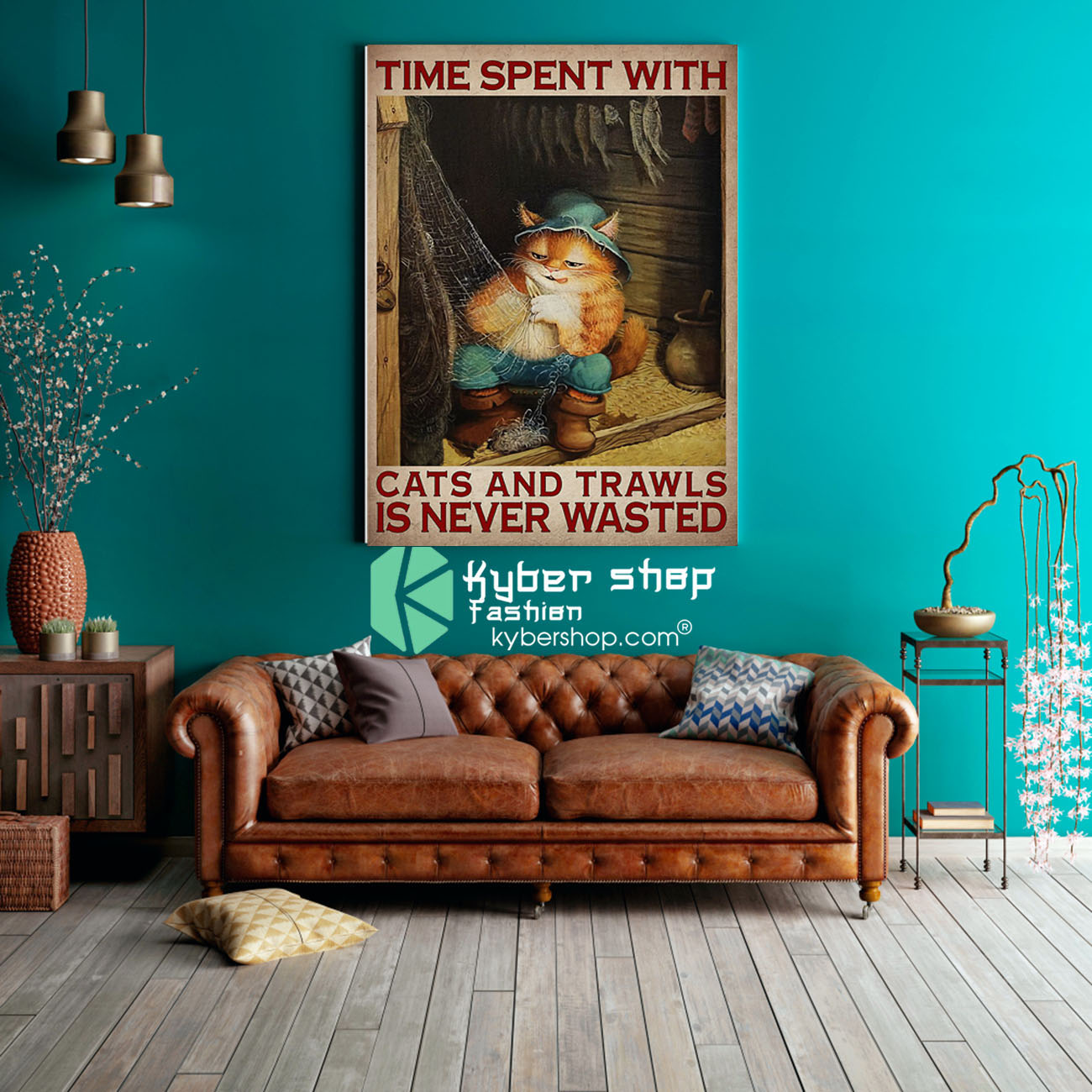 Time spent with cats and trawls is never wasted poster8