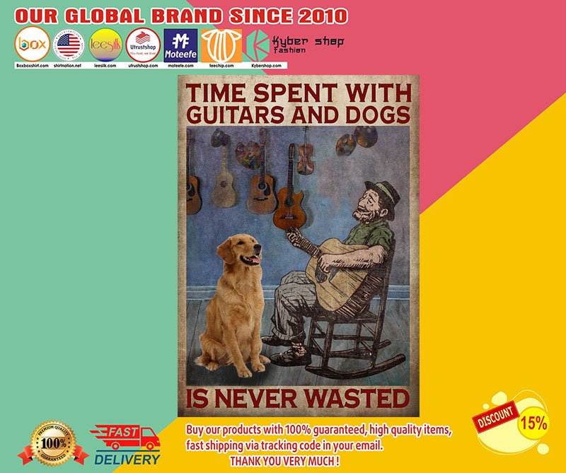 Time spent with guitars and dogs is never wasted poster2