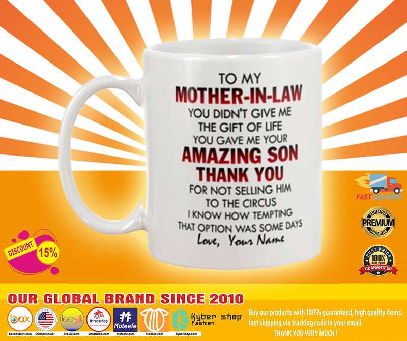 To my mother in claw you didn't give me the gift of life you gave me amazing son mug5