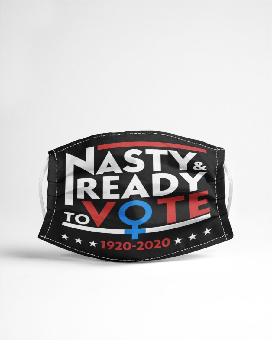Nasty and ready to vote 1920 2020 face mask