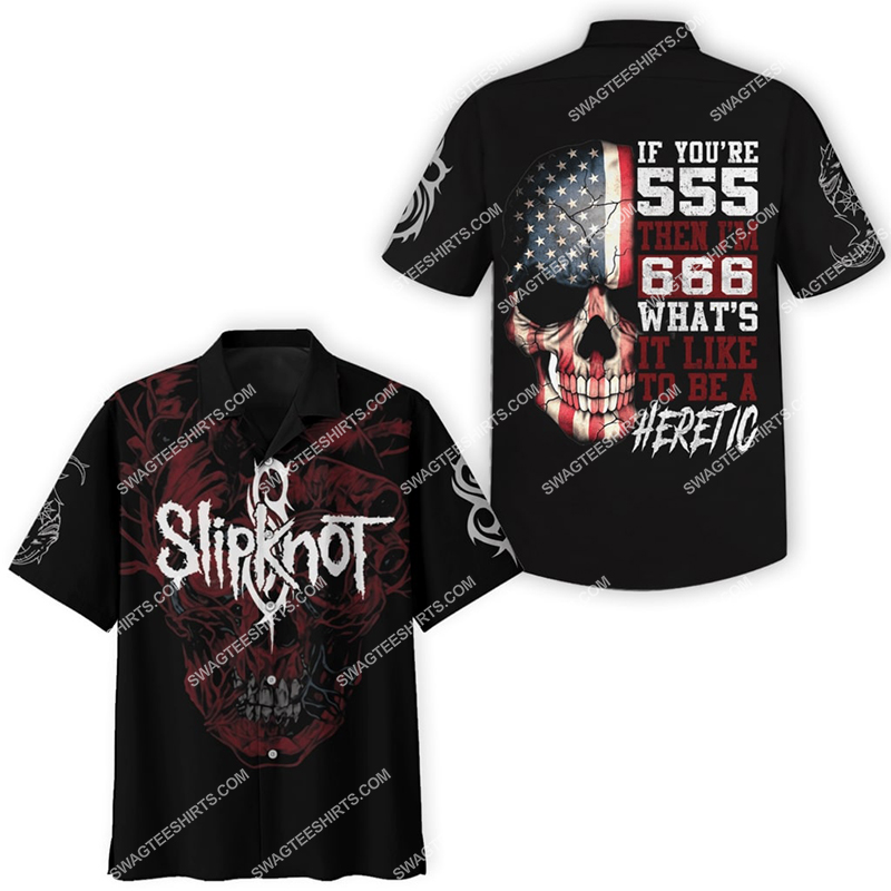 slipknot if you're 555 then i'm 666 rock band hawaiian shirt 2(1)