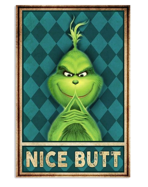 Grinch Nice butt poster