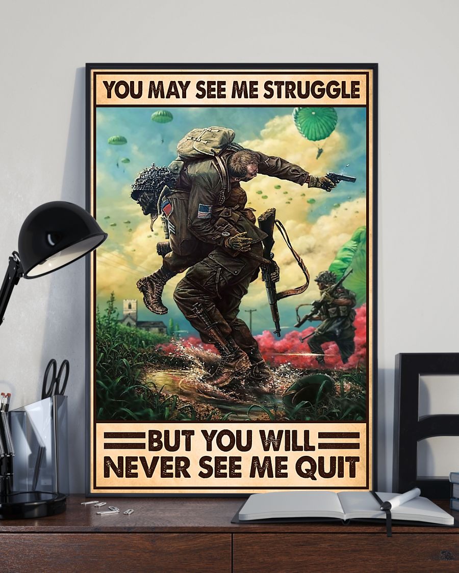 Veteran You may see me struggle but you will never see me quit poster3