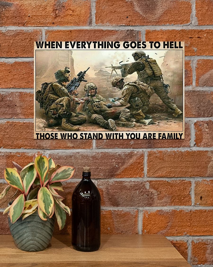 Veteran when everything goes to hell those who stand with you are family poster2