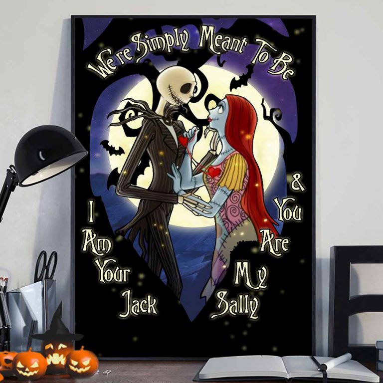 We're simply meant to be I am your Personalized Nightmare poster