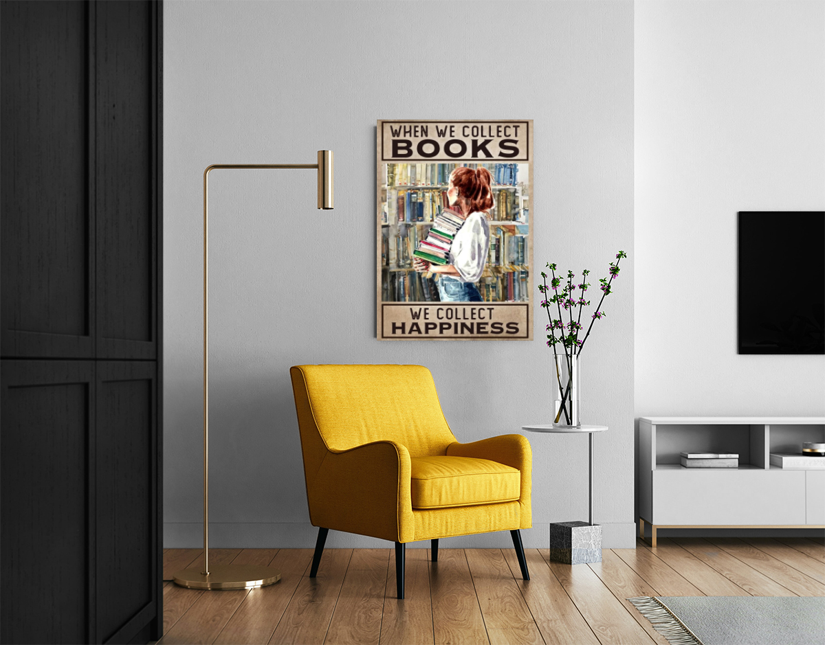 When We collect Books We collect Happiness Poster