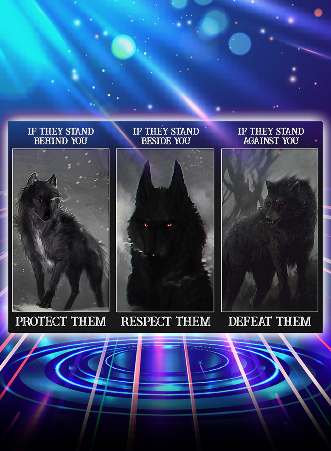 Wolf if they stand behind you protect them poster - A3