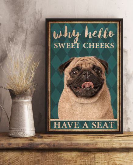 Pug hello sweet cheeks poster 2