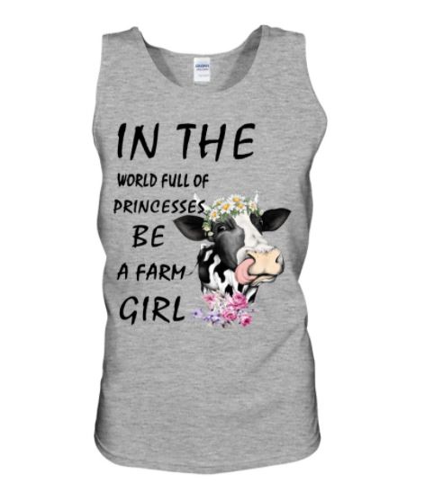 Cow princess be farm girl tank top