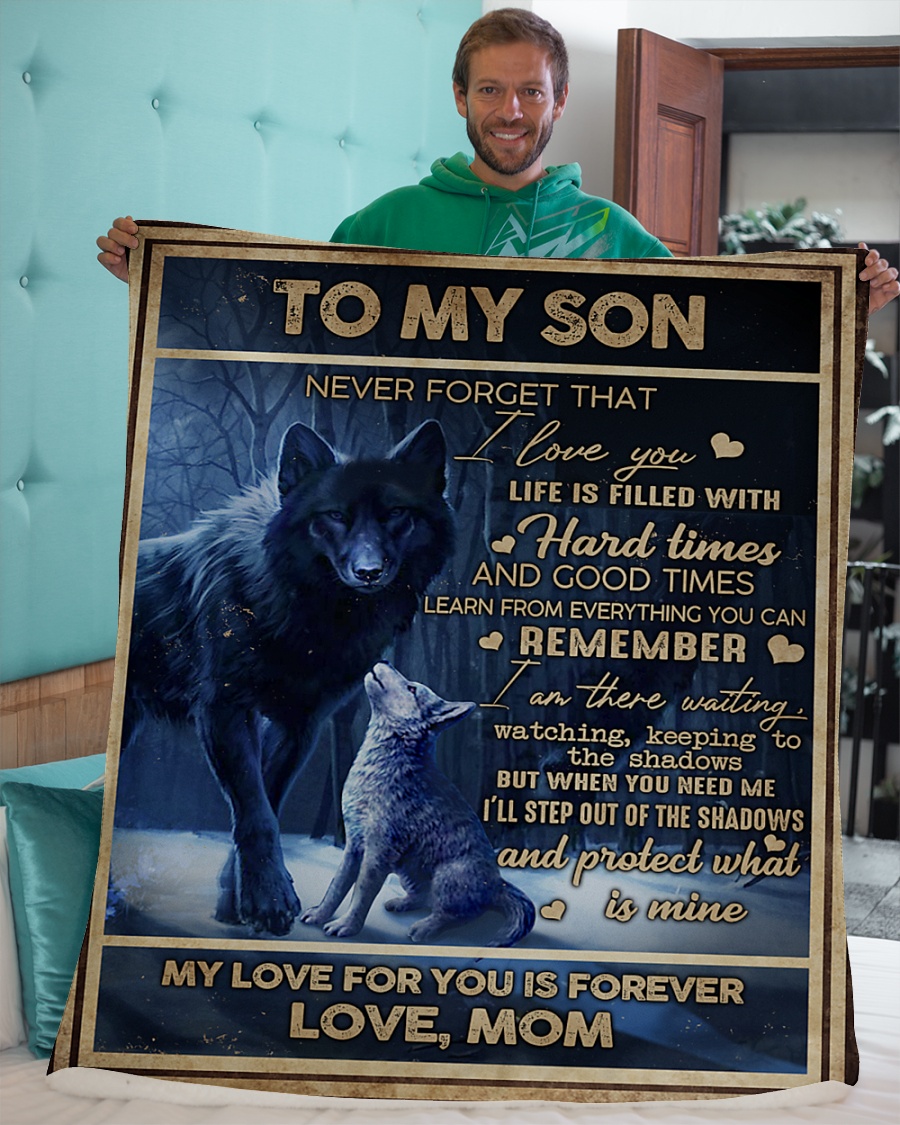 Wolf to my son never forget that i love you love mom blanket