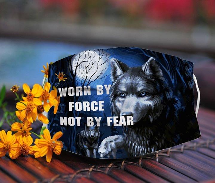 Wolf Worn by force not by fear face mask - TAGOTEE